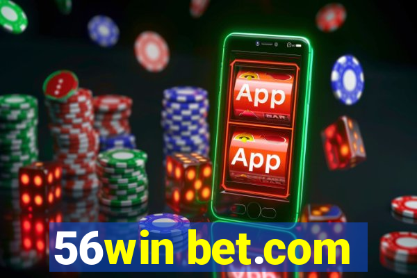 56win bet.com